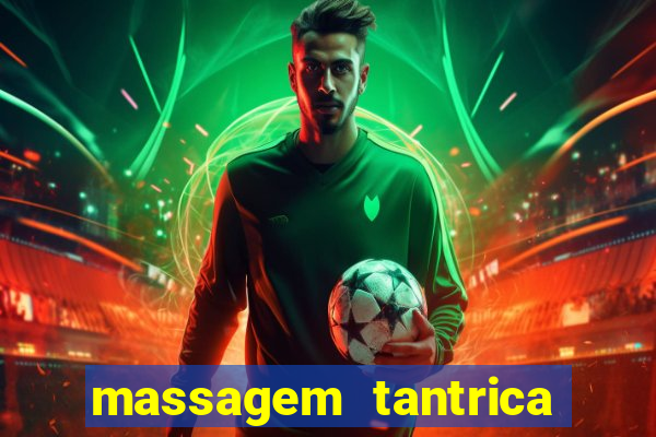 massagem tantrica em porto alegre